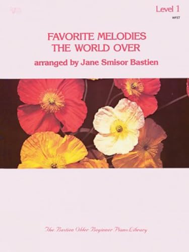 WP37 - Favorite Melodies the World Over Level 1 - Bastien (Wp 37 Level 1)