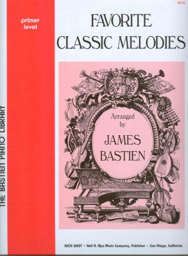 Beispielbild fr WP72 - Favorite Classic Melodies - Primer Level - Bastien zum Verkauf von Wonder Book