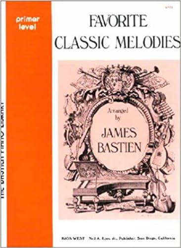 Imagen de archivo de WP72 - Favorite Classic Melodies - Bastien Piano Library - Primer Level a la venta por SecondSale