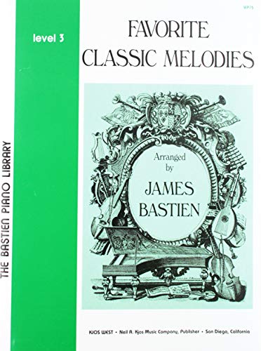 Beispielbild fr Favorite Classic Melodies (The Bastien Library, level 3) zum Verkauf von Snow Crane Media