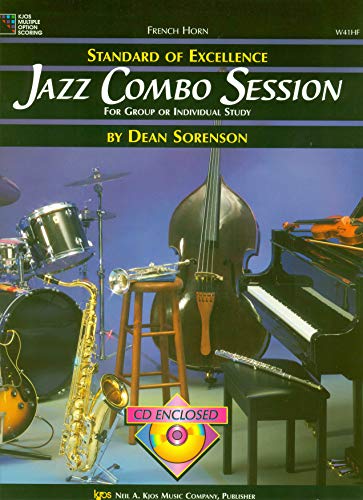 W41HF - Standard of Excellence Jazz Combo Session: French Horn (For Group or Individual Study) (9780849757679) by Dean Sorenson