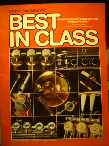 Best In Class book 2 / tenor saxohone (9780849758805) by Bruce Pearson