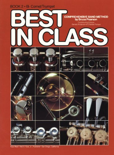 BEST IN CLASS - Book 2 - Cornet/Trumpet - Comprehensive Band Method