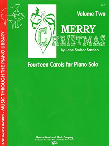 Merry Christmas {VOLUME TWO} Fourteen Carols For Piano Solo