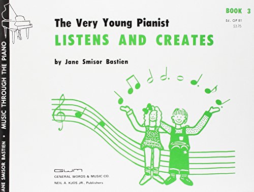 Imagen de archivo de GP81 - Bastien Very Young Pianist Listens Creates Book 3 a la venta por JR Books