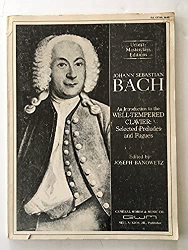 Stock image for Johann Sebastian Bach: an Introduction to the Well-Tempered Clavier-Selected Preludes and Fugues for sale by HPB-Diamond