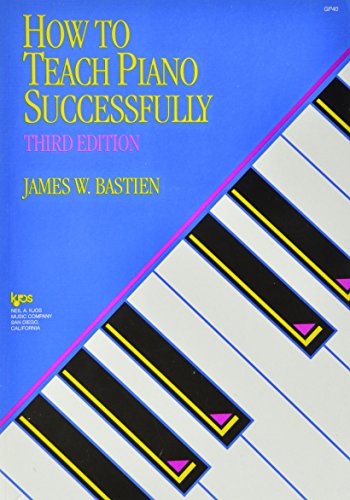 Beispielbild fr Bastien How to Teach Piano Successfully zum Verkauf von Better World Books