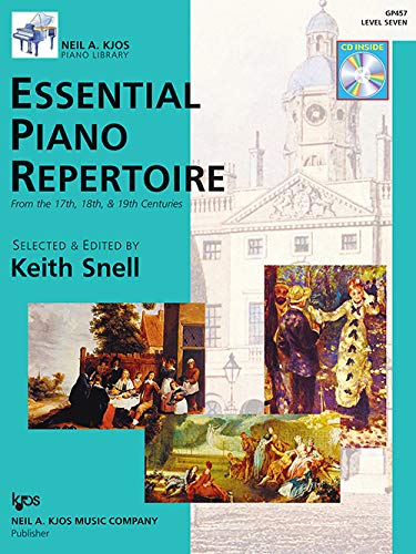 Beispielbild fr GP457 - Essential Piano Repertoire of the 17th, 18th, & 19th Centuries Level 7 (Neil A Kjos Piano Library Book & CD) zum Verkauf von BooksRun