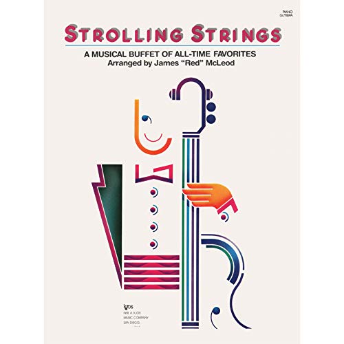 Strolling Strings - A Musical Buffet of All-Time Favorites (Piano Score - GL118PA) (9780849769177) by [???]