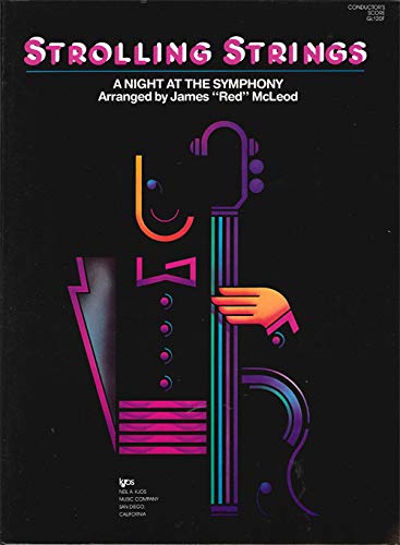 Strolling Strings: A Night At The Symphony (Conductor Score GL120F) (9780849769320) by Various