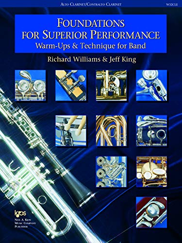 W32CLE - Foundations for Superior Performance: Warm-ups and Technique for Band - Alto Clarinet (9780849770197) by Richard Williams; Jeff King