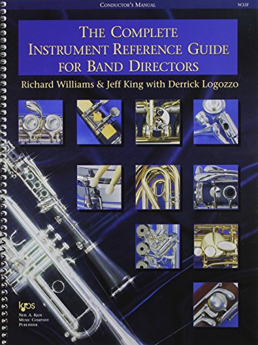 W33F - Complete Instrument Reference Guide for Band Directors - Conductor's Manual (9780849770203) by Richard Williams; Jeff King