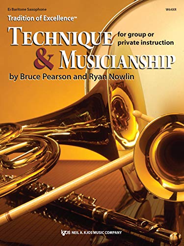 Stock image for Tradition of Excellence Technique & Musicianship - Eb Baritone Saxophone for sale by BookHolders