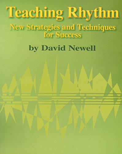 Beispielbild fr Teaching Rhythms: New Strategies and Techniques for Success zum Verkauf von WorldofBooks