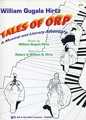 Stock image for Tales Of Orp - A musical Literary Adventure - Piano Solo # JP15 for sale by Teachers Discount Music