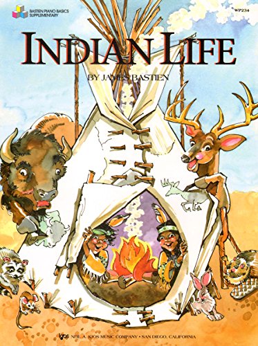 Stock image for James Bastien: Indian Life for sale by 2Vbooks