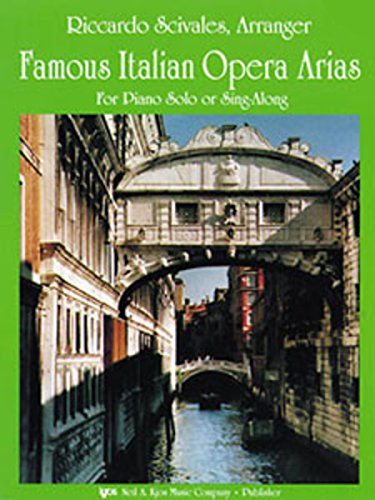 9780849795282: WP344 - Famous Italian Opera Arias for Piano Solo or Sing-Along - Scivales