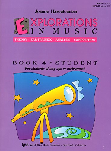 9780849795343: WP353 - Explorations In Music - Book 4 - Student Book/Online Audio