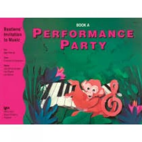 Stock image for Bastien Invitation to Music Performance Party Book a Pf for sale by Better World Books