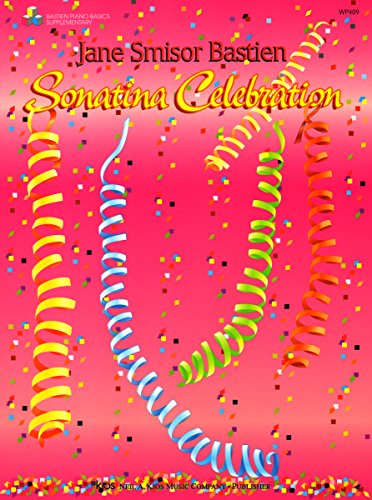 WP409 - Sonatina Celebration (9780849796869) by Jane Smisor Bastien
