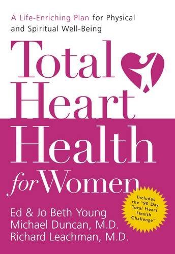 Imagen de archivo de Total Heart Health for Women: A Life-enriching Plan for Physical & Spiritual Well-being a la venta por Wonder Book