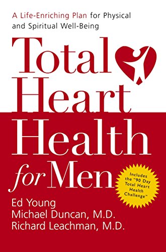 Beispielbild fr Total Heart Health for Men : A Life-Enriching Plan for Physical and Spiritual Well-Being zum Verkauf von Better World Books