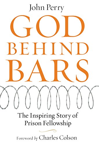 Stock image for God Behind Bars: The Amazing Story Of Prison Fellowship for sale by Wonder Book