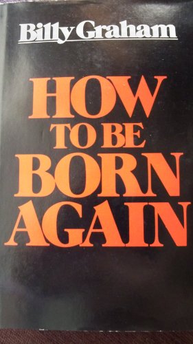 Imagen de archivo de How to Be Born Again a la venta por SecondSale