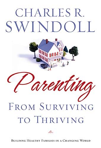 Beispielbild fr Parenting: From Surviving to Thriving zum Verkauf von ThriftBooks-Atlanta