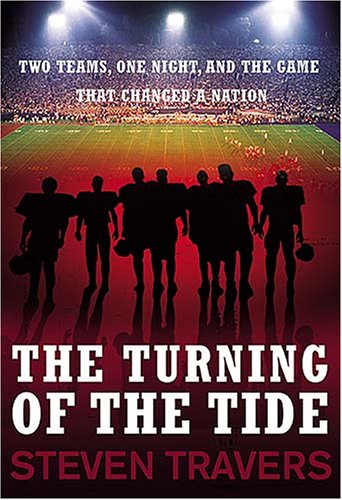 Stock image for The Turning of the Tide : Two Teams, One Night, and the Game That Changed a Nation for sale by Better World Books
