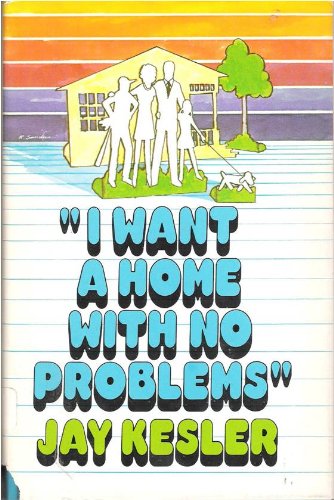 Stock image for I Want A Home With No Problems for sale by Lighthouse Books and Gifts