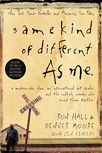 Imagen de archivo de Same Kind Of Different As Me a la venta por Reliant Bookstore