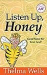 Beispielbild für Listen Up, Honey: Good News for Your Soul! (Women of Faith (Zondervan)) zum Verkauf von SecondSale
