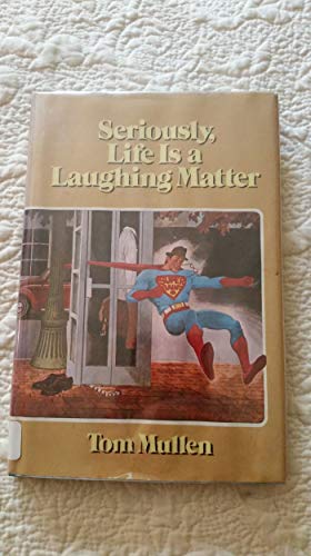 Beispielbild fr Seriously, Life Is A Laughing Matter zum Verkauf von Wonder Book