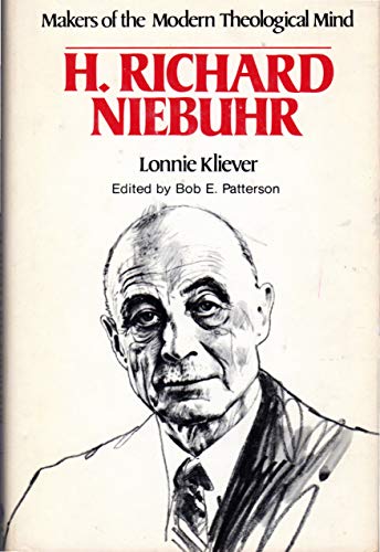 9780849900785: H. Richard Niebuhr (Makers of the Modern Theological Mind)