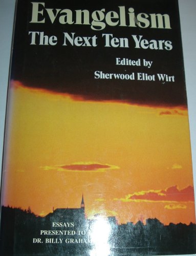 Imagen de archivo de Evangelism: The Next Ten Years a la venta por Wonder Book