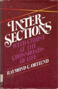 Stock image for Intersections : With Christ at the Crossroads of Life for sale by Better World Books