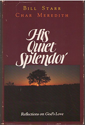 Beispielbild fr His Quiet Splendor zum Verkauf von Better World Books: West