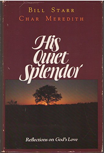 Imagen de archivo de His Quiet Splendor a la venta por Better World Books: West