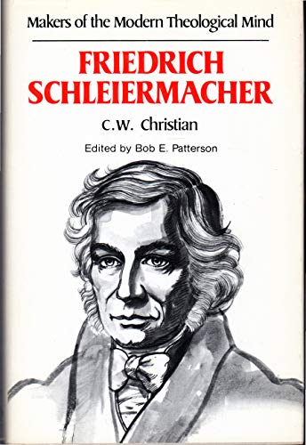 9780849901324: Schleiermacher, Friedrich (Makers of the modern theological mind)