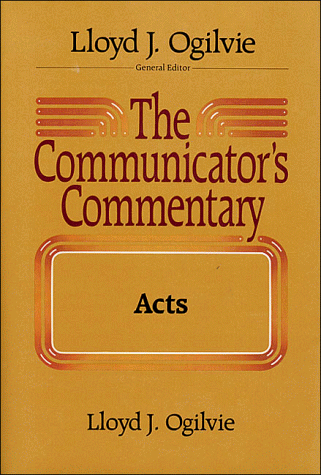 Acts. The Communicator's Commentary #5.