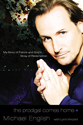 Beispielbild fr The Prodigal Comes Home: My Story of Failure and God's Story of Redemption zum Verkauf von WorldofBooks