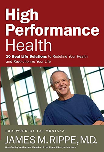 Stock image for High Performance Health: 10 Real-Life Solutions to Redefine Your Health and Revolutionize Your Life for sale by ThriftBooks-Atlanta
