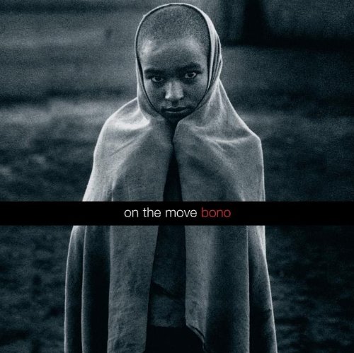 On the Move: A Speech (9780849901928) by Bono