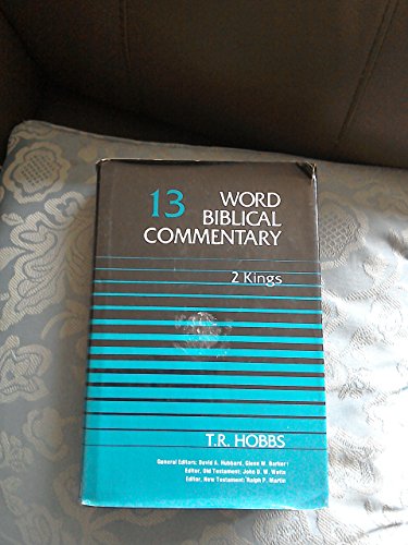 9780849902123: 2 Kings: 13 (Word Biblical Commentary)