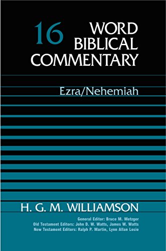 Ezra, Nehemiah (Word Biblical Commentary 16)