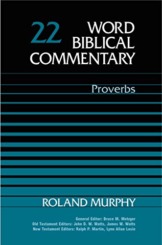 Word Biblical Commentary Vol. 22, Proverbs (murphy), 384pp (9780849902215) by Roland Murphy