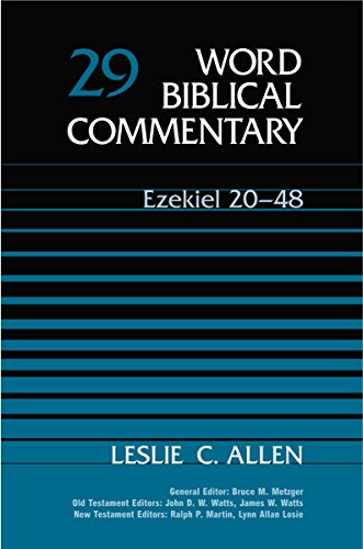 Ezekiel 20-48 (Word Biblical Commentary. Volume 29)