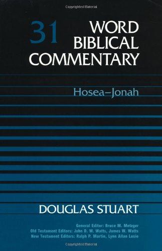 Hosea-Jonah (Word Biblical Commentary, Volume 31)