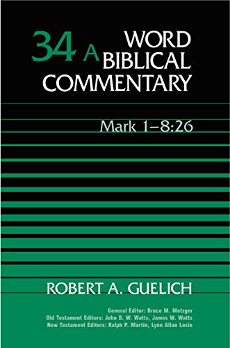 Beispielbild fr Comt-Mark 1-8:26 (Word Biblical Commentary V34A) zum Verkauf von Wonder Book